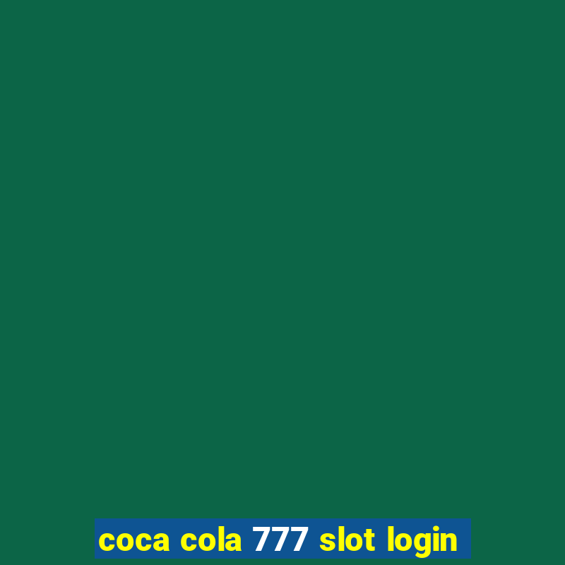 coca cola 777 slot login